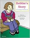 Bobbie's Story: A Feelings Workbook