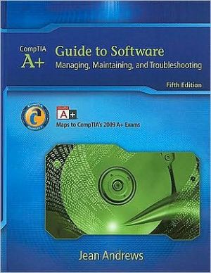 A+ Guide to Software: Managing, Maintaining, and Troubleshooting