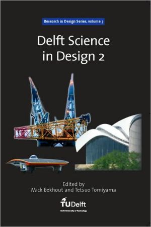 Delft Science in Design 2 - Vol. 3 Research in Design Series