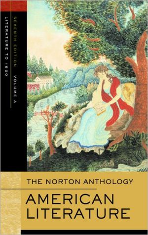 The Norton Anthology of American Literature: Volume A: Beginnings to 1820