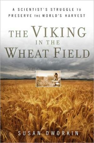 Viking in the Wheat Field: A Scientist's Struggle to Preserve the World's Harvest