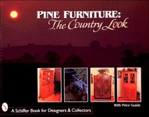 Pine Furniture: The Country Look