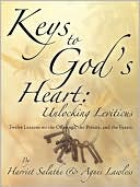 Keys to God's Heart: Twelve Lessons on the Offerings, the Priests, and the Feasts: Unlocking Leviticus