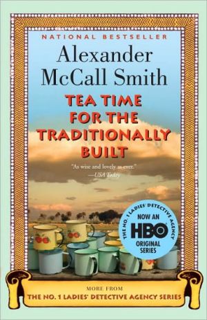 Tea Time for the Traditionally Built (The No. 1 Ladies' Detective Agency Series #10)