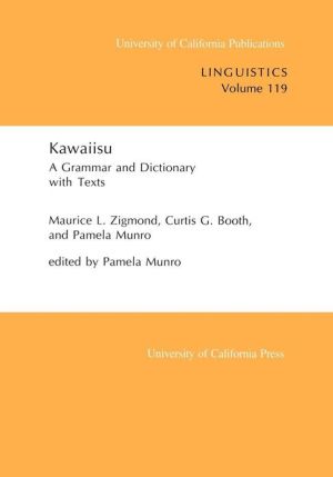 Kawaiisu: A Grammar and Dictionary, With Texts