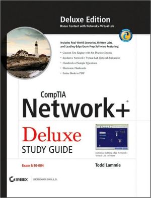 CompTIA Network+ Deluxe Study Guide (Exam: N10-004, includes CD-ROM)