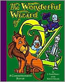 The Wonderful Wizard of Oz: A Commemorative Pop-up (Oz Series #1)