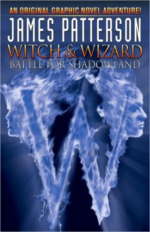James Patterson's Witch and Wizard: Battle for Shadowland