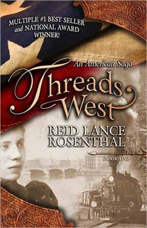 Threads West: An American Saga, Book One