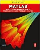 Matlab: A Practical Introduction to Programming and Problem Solving