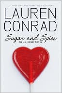 Sugar and Spice (L. A. Candy Series #3)