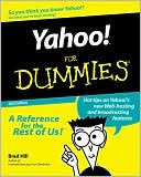 Yahoo! for Dummies: A Reference For the Rest of Us!