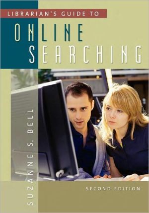 Librarian's Guide to Online Searching: Second Edition