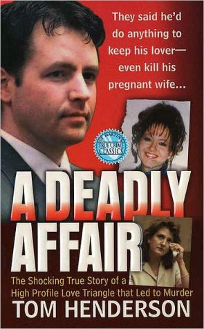 Deadly Affair (True Crime Library Series)
