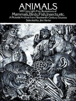 Animals: 1,419 Copyright-Free Illustrations of Mammals, Birds, Fish, Insects, etc.