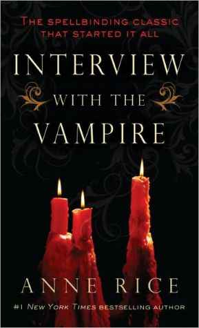 Interview with the Vampire (Vampire Chronicles Series #1)