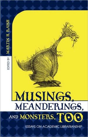 Musings, Meanderings, And Monsters, Too