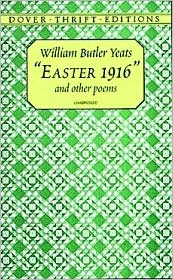 "Easter, 1916" and Other Poems