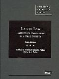 Cases and Materials on Labor Law: Collective Bargaining in a Free Society