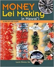 Money Lei Making in Hawaii: A Step-by-Step Guide