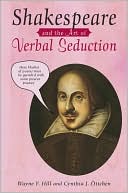 Shakespeare and the Art of Verbal Seduction