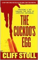 The Cuckoo's Egg: Tracking a Spy through the Maze of Computer Espionage