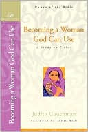 Becoming a Woman God Can Use