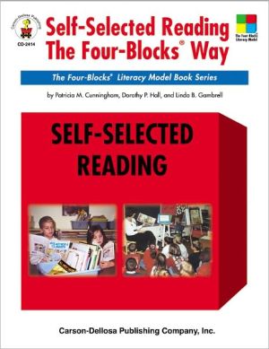 Self-Selected Reading the Four-Blocks Way (Four-Blocks Literacy Model Book Series)
