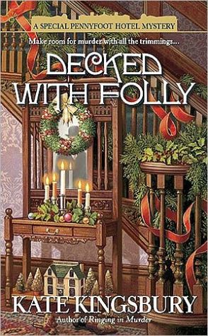 Decked with Folly (Special Pennyfoot Hotel Mystery Series #1)