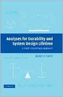 Analyses for Durability and System Design Lifetime: A Multidisciplinary Approach