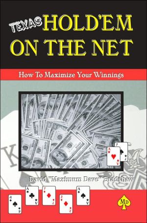 Texas Hold'em on the Net: How to Maximize Your Winnings
