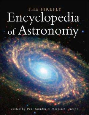 Firefly Encyclopedia of Astronomy