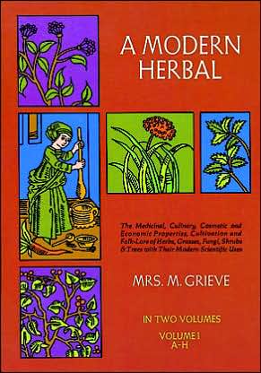 A Modern Herbal, Vol. 1