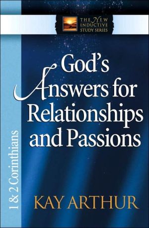 God's Answers for Relationships and Passions: 1 and 2 Corinthians