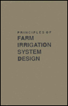 Principles of Farm Irrigation System Design