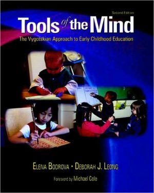 Tools of Mind: The Vygotskian Approach to Early Childhood Education