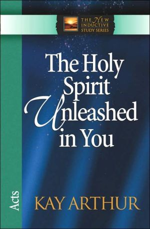 The Holy Spirit Unleashed in You: Acts
