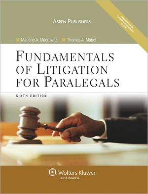Fundamentals of Litigation for Paralegals, Sixth Edition