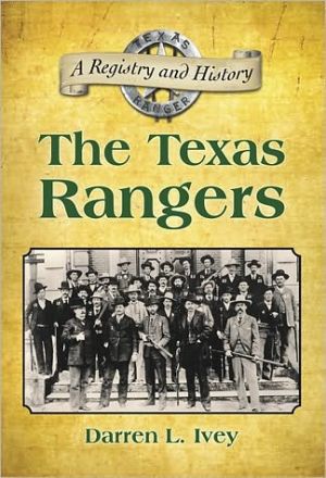 The Texas Rangers: A Registry and History