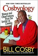 Cosbyology: Essays and Observations from the Doctor of Comedy