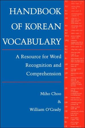 Handbook of Korean Vocabulary: A Resource for Word Recognition and Comprehension