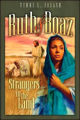Ruth and Boaz: Strangers in the Land