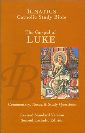 The Gospel of Luke (Ignatius Catholic Study Bible Series)