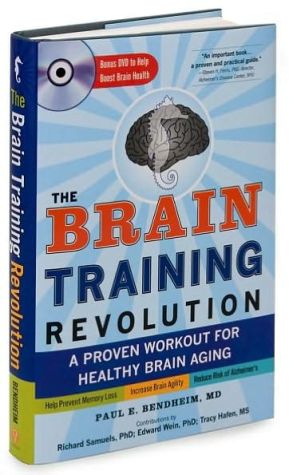 The Brain Training Revolution: A Proven Workout for Healthy Brain Aging