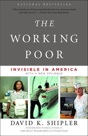 The Working Poor: Invisible in America