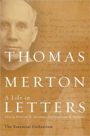 Thomas Merton: A Life in Letters