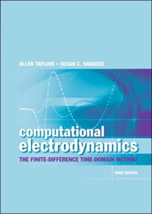 Computational Electrodynamics: The Finite-Difference Time-Domain Method