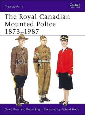 The Royal Canadian Mounted Police 1873-1987, Vol. 197