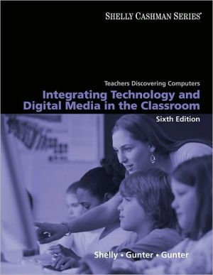 Teachers Discovering Computers: Integrating Technology and Digital Media in the Classroom