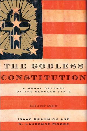 Godless Constitution: A Moral Defense of the Secular State, Revised